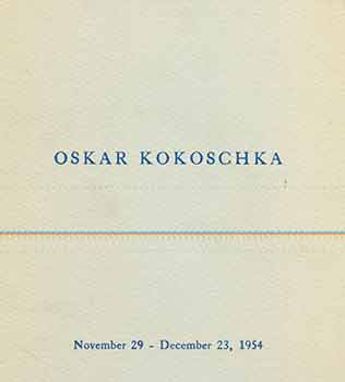 Item #18-4534 Oskar Kokoschka: Watercolors, Drawings, Lithographs. November 29 - December 23,...