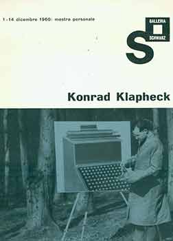 Item #18-4539 Konrad Klapheck: 1-14 Dicembre: Mostra Personale. Scarce. [Catalog no. 6, December...