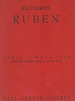 Item #18-4648 Richards Ruben. April 14 - May 9, 1958. [Catalog]. Richards Ruben, Peter Selz, Paul...
