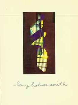 Item #18-4664 Henry Holmes Smith: Photographs 1931-1986: a retrospective, March 5 - April 18,...