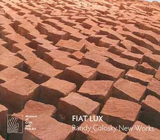 Item #18-4707 Randy Colosky: New Works. [Catalogue for exhibition from November 11, 2011 through...