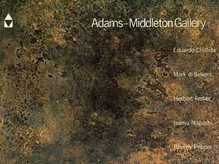 Item #18-4741 Adams-Middleton Gallery, Recent Acquisitions:Eduardo Chillida, Mark di Suvero,...