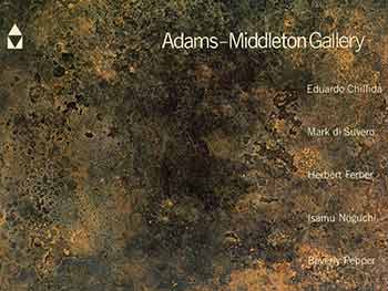 Item #18-4741 Adams-Middleton Gallery, Recent Acquisitions:Eduardo Chillida, Mark di Suvero, Herbert Ferber, Isamu Noguchi, Beverly Pepper. Adams-Middleton Gallery, Dallas.