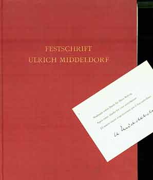 Item #18-4763 Festschrift Ulrich Middeldorf. Antje Middeldorf Kosegarten, Peter Tigler, Ulrich...