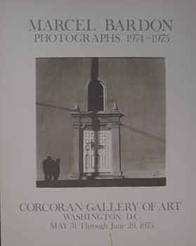 Item #18-4771 Marcel Bardon Photographs 1974 - 1975.(Photography Exhibition Poster). Marcel Bardon