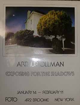 Item #18-4775 Exposing for the Shadows. (Photography Exhibition Poster). (Signed). Arthur Ollman