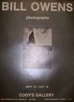 Item #18-4776 Bill Owens Photographs. (Photography Exhibition Poster). (Signed). Bill Owens