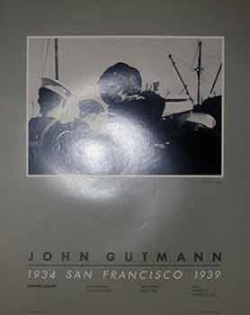 Item #18-4777 John Gutmann. (Photography Exhibition Poster). (Signed). John Gutmann, Dimitri...