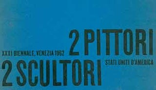 Item #18-4865 XXXI Biennale, Venezia 1962. 2 Pittori, 2 Scultori. Stati Uniti d’America: Louise...