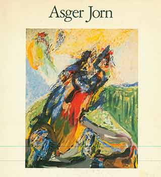 Item #18-4974 Asger Jorn. [Exhibition catalogue]. [Limited edition]. Asger Jorn, Thomas M....