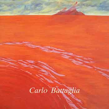 Item #18-5002 Carlo Battaglia: Marzo - Aprile 1991. [Exhibition catalogue]. Carlo Battaglia, Gian Piero Vincenzo, Galleria L’Isola, text., Rome.