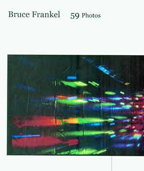 Item #18-5011 Bruce Frankel: 59 Photos. A small, general selection from 40 years of work. 2010-09. [Signed by artist]. [Limited edition]. Bruce Frankel.