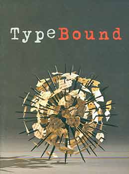 Item #18-5018 Typebound: Books as sculpture from Florida Collections. Typewriter Poems from the...
