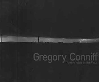 Item #18-5030 Gregory Conniff: Twenty Years in the Field. Sordoni Art Gallery, Wilkes University....