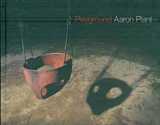 Item #18-5043 Playground: Aaron Plant. Aaron Plant, Lisa Le Feuvre, Laura Richard Janku