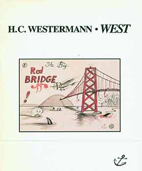 Item #18-5088 H. C. Westermann: West. H. C. Westermann, David King, Melani McKim-King, artist