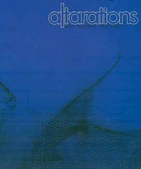 Item #18-5089 Altarations: built, blended, processed. [Catalogue for exhibition at Florida...