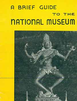 Item #18-5109 A Brief Guide to the National Museum. Grace Morley, National Museum of India, New...
