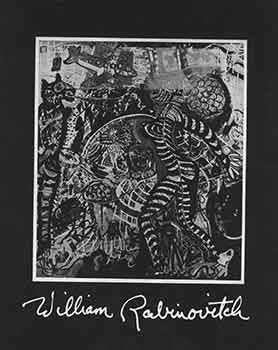 Item #18-5144 William Rabinovich. [Limited edition]. William Rabinovich, John Gruen, Leonard Horowitz, John B. Hotard, text.