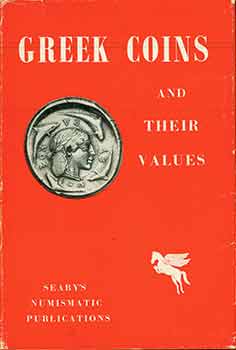 Item #18-5153 Greek Coins and Their Values. Herbert Allen Seaby