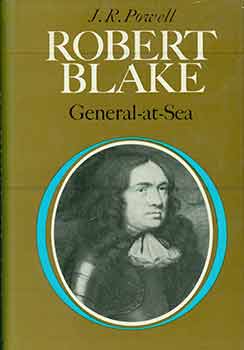 Item #18-5174 Robert Blake: General-at-Sea. J R. Powell