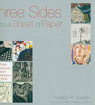 Item #18-5260 Three Sides to A Sheet of Paper: How Prints Communicate, Represent and Transform...