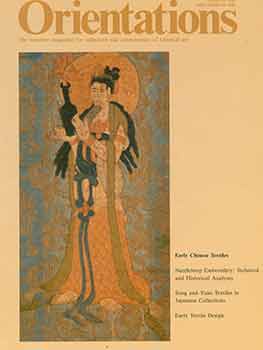 Item #18-5292 Orientations: The Monthly Magazine for Collectors and Connoisseurs of Oriental Art. Volume 20, Number 8. August 1989. Early Chinese Textiles. Elizabeth Knight, Orientatations Magazine Ltd, pub., Hong Kong.