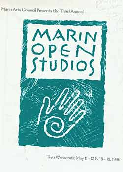 Item #18-5304 Marin Arts Council Presents the Third Annual Marin Open Studios. Two Weekends: May...