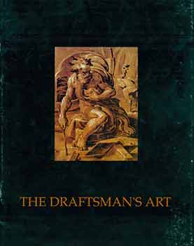 Item #18-5334 The Draftsman's Art: Works on Paper From the Horne Foundation. (Published by the...