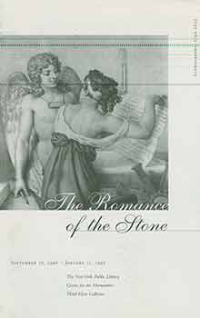 Item #18-5335 The Romance of the Stone: Lithography, 1796-1825. (Exhibition: September 16, 1996 - January 11, 1997). The New York Public Library.