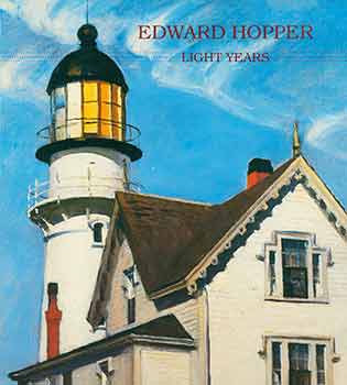 Item #18-5338 Edward Hopper: Light Years. (Exhibition: October 1 to November 12, 1988). Edward...