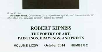 Item #18-5389 The Old Print Shop Portfolio. Robert Kipniss: The Poetry of Art, Paintings, Drawings and Prints. Volume LXXIV. October 2014. Number 2. Robert K. Newman, The Old Print Shop, New York.