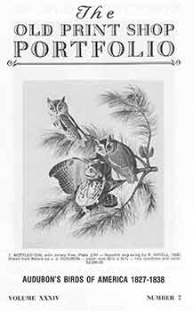 Item #18-5390 The Old Print Shop Portfolio. Audubon’s Birds of America 1827 - 1838. Volume XXXIV, Number 7. Robert K. Newman, The Old Print Shop, New York.