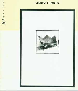 Item #18-5474 Judy Fiskin. Judy Fiskin, John Divola, Christopher Kent, William Bartman, A R. T. Press, artist., text., Beverly Hills.