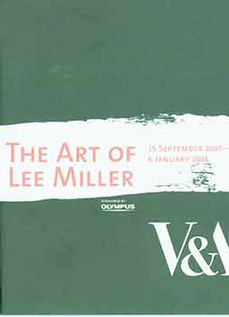 Item #18-5479 The Art of Lee Miller: 15 September 2007 - 6 January 2008. Sponsored by Oympus....