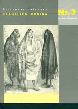 Item #18-5533 Gestalter der Menschlichen Figur: Francisco Zúñiga 1912-1998; Zum 100. Geburtstag...