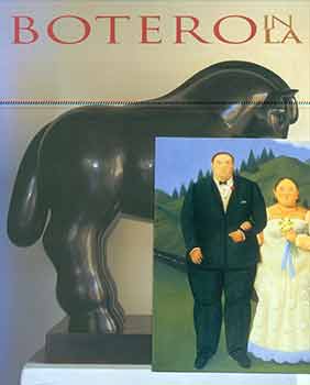 Item #18-5534 Botero in LA: (Drawings, Paintings, Sculpture, September 15 to October 30, 2010,...