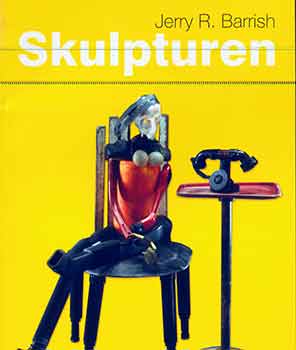 Item #18-5539 Jerry R. Barrish: Skulpturen. (Presentation copy signed and inscribed by Barrish to...