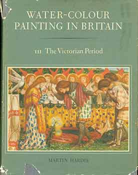 Item #18-5545 Water-Colour Painting in Britain. Part 3 The Victorian Period. (Single volume, Part 3 ONLY). Martin Hardie, Dudley Snelgrove, Jonathan Mayne, Basil Taylor.