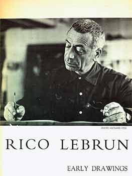 Item #18-5570 Rico Lebrun Early Drawings. (Exhibition: November 14-December 3, 1965). Rico Lebrun, Leonard Baskin.
