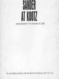 Item #18-5579 Sander at Kootz. Opening December 7 through December 24, 1965. [Exhibition...