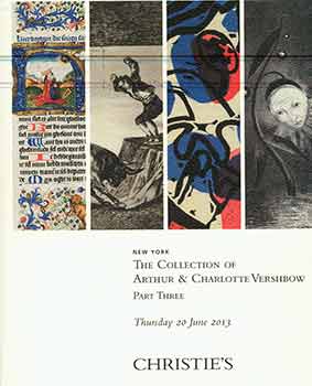 Item #18-5595 The Collection of Arthur & Charlotte Vershbow Part Three. New York, June 20, 2013....