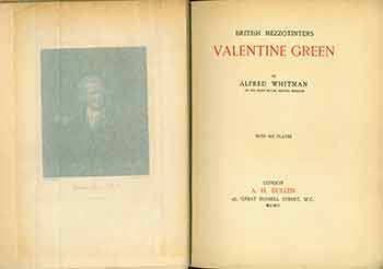 Item #18-5626 British Mezzotinters: Valentine Green. (No. 57 from limited edition of 520 copies printed). Valentine Green, Alfred Whitman.