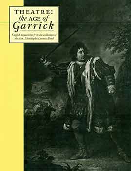 Item #18-5664 Theatre: The Age of Garrick: English Mezzotints from the Collection of the Hon....