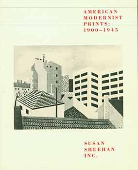 Item #18-5686 American Modernist Prints: 1900-1945. (Sale catalog for prints exhibited Oct....