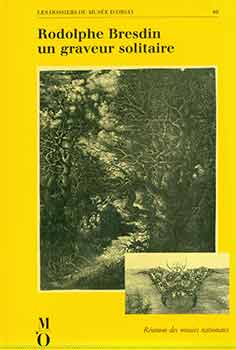 Item #18-5716 Rodolphe Bresdin (1822-1885): Un Graveur Solidaire. [Exhibition catalogue]....