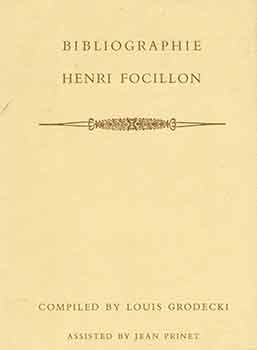 Item #18-5753 Bibliographie Henri Focillon. Louis Grodecki, Jean Prinet