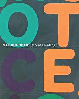 Item #18-5765 Mel Bochner: Recent Paintings. February 6 - March 20, 2010. Marc Selwyn Fine Art,...