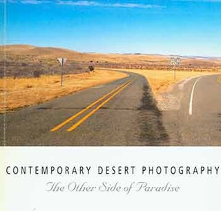 Item #18-5771 Contemporary Desert Photography: The Other Side of Paradise. Marilyn Cooper,...