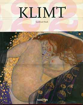 Item #18-5780 Klimt, 1862-1918: The World in a Female Form. Gottfried Fliedl, Gustav Klimt